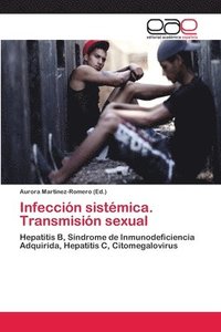 bokomslag Infeccin sistmica. Transmisin sexual