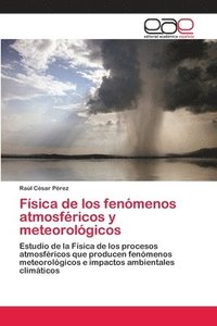 bokomslag Fsica de los fenmenos atmosfricos y meteorolgicos