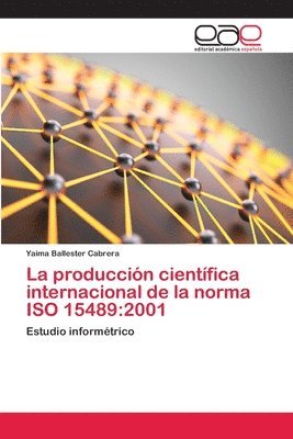 La produccin cientfica internacional de la norma ISO 15489 1