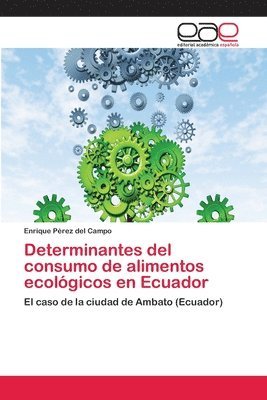 bokomslag Determinantes del consumo de alimentos ecolgicos en Ecuador