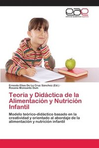 bokomslag Teora y Didctica de la Alimentacin y Nutricin Infantil