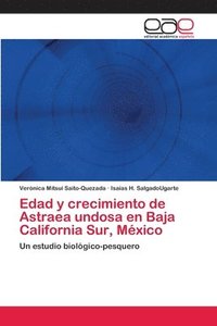 bokomslag Edad y crecimiento de Astraea undosa en Baja California Sur, Mxico