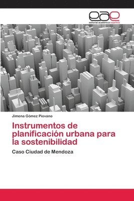 bokomslag Instrumentos de planificacin urbana para la sostenibilidad