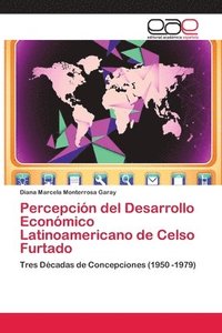 bokomslag Percepcin del Desarrollo Econmico Latinoamericano de Celso Furtado