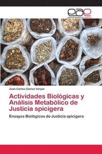 bokomslag Actividades Biologicas y Analisis Metabolico de Justicia spicigera