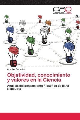 bokomslag Objetividad, conocimiento y valores en la Ciencia