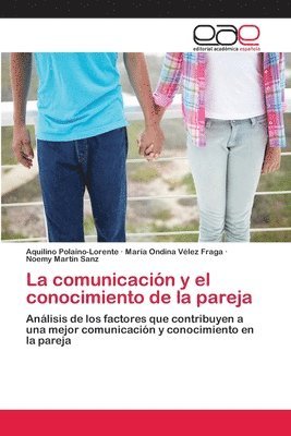 La comunicacin y el conocimiento de la pareja 1