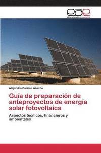 bokomslag Gua de preparacin de anteproyectos de energa solar fotovoltaica