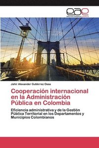 bokomslag Cooperacin internacional en la Administracin Pblica en Colombia