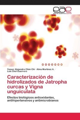 Caracterizacin de hidrolizados de Jatropha curcas y Vigna unguiculata 1