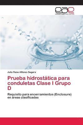 Prueba hidrosttica para conduletas Clase I Grupo D 1