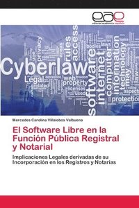 bokomslag El Software Libre en la Funcin Pblica Registral y Notarial