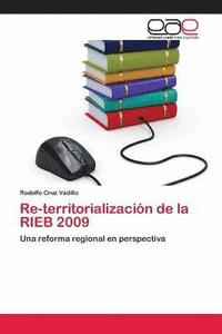 bokomslag Re-territorializacin de la RIEB 2009