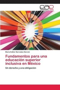 bokomslag Fundamentos para una educacin superior inclusiva en Mxico