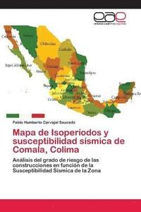 bokomslag Mapa de Isoperodos y susceptibilidad ssmica de Comala, Colima