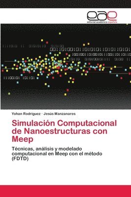 Simulacin Computacional de Nanoestructuras con Meep 1