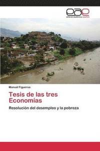 bokomslag Tesis de las tres Economas