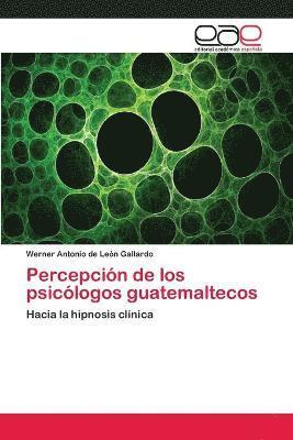 Percepcin de los psiclogos guatemaltecos 1