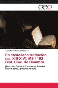 bokomslag En castellano traducido (ss. XIII-XIV)