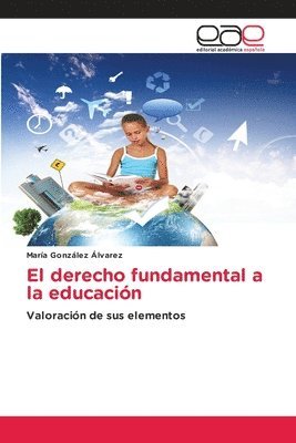 bokomslag El derecho fundamental a la educacion