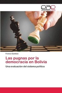 bokomslag Las pugnas por la democracia en Bolivia
