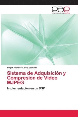 Sistema de Adquisicin y Compresin de Video MJPEG 1