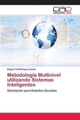 bokomslag Metodologa Multinivel utilizando Sistemas Inteligentes