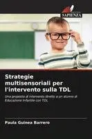 Paula Guinea Barrero - Strategie multisensoriali per l'intervento sulla TDL, Häftad. Tillgänglighet: Lägg i varukorg