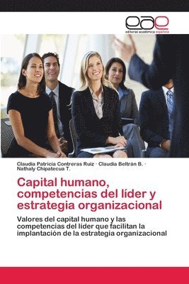 Capital humano, competencias del lder y estrategia organizacional 1