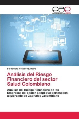 Anlisis del Riesgo Financiero del sector Salud Colombiano 1