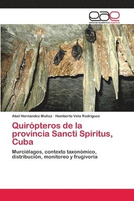 Quirpteros de la provincia Sancti Spritus, Cuba 1