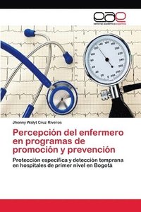 bokomslag Percepcin del enfermero en programas de promocin y prevencin