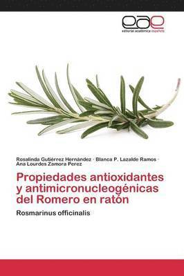 Propiedades antioxidantes y antimicronucleognicas del Romero en ratn 1