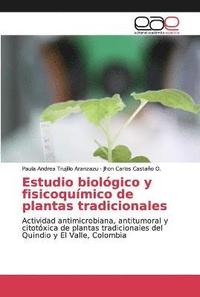 bokomslag Estudio biolgico y fisicoqumico de plantas tradicionales