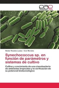 bokomslag Synechococcus sp. en funcin de parmetros y sistemas de cultivo