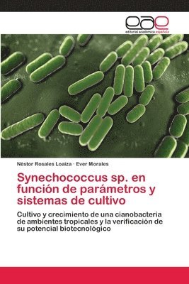 bokomslag Synechococcus sp. en funcin de parmetros y sistemas de cultivo