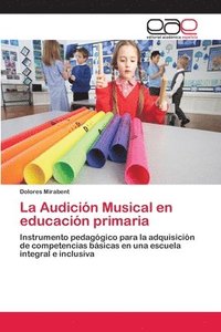 bokomslag La Audicin Musical en educacin primaria