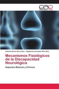 bokomslag Mecanismos Fisiolgicos de la Discapacidad Neurolgica