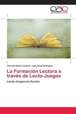 La Formacin Lectora a travs de Lecto-Juegos 1