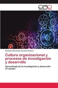 bokomslag Cultura organizacional y procesos de investigacin y desarrollo