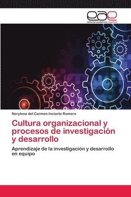 Cultura organizacional y procesos de investigacin y desarrollo 1