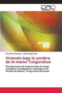 bokomslag Viviendo bajo la sombra de la mama Tungurahua