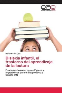 bokomslag Dislexia infantil, el trastorno del aprendizaje de la lectura