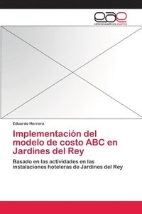 bokomslag Implementacin del modelo de costo ABC en Jardines del Rey