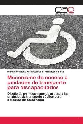 Mecanismo de acceso a unidades de transporte para discapacitados 1