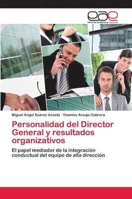 Personalidad del Director General y resultados organizativos 1