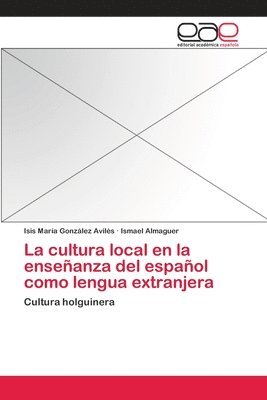 bokomslag La cultura local en la enseanza del espaol como lengua extranjera