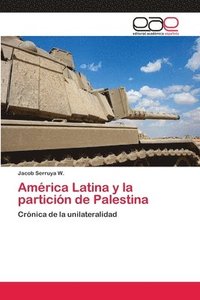 bokomslag Amrica Latina y la particin de Palestina