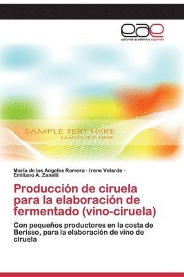 bokomslag Produccin de ciruela para la elaboracin de fermentado (vino-ciruela)