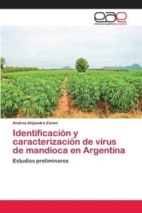 bokomslag Identificacin y caracterizacin de virus de mandioca en Argentina